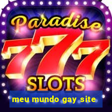 meu mundo gay site